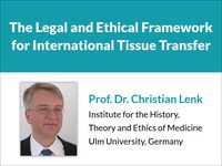 The legal and ethical framework for international tissue transfer